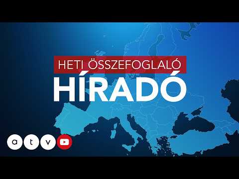 Heti hírösszefoglaló a legfontosabb hírekkel 2026 (05.04. - 05.08.)