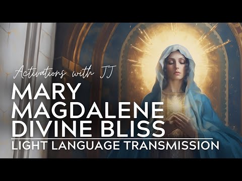 Magdalene Divine Bliss | Light Language Activation