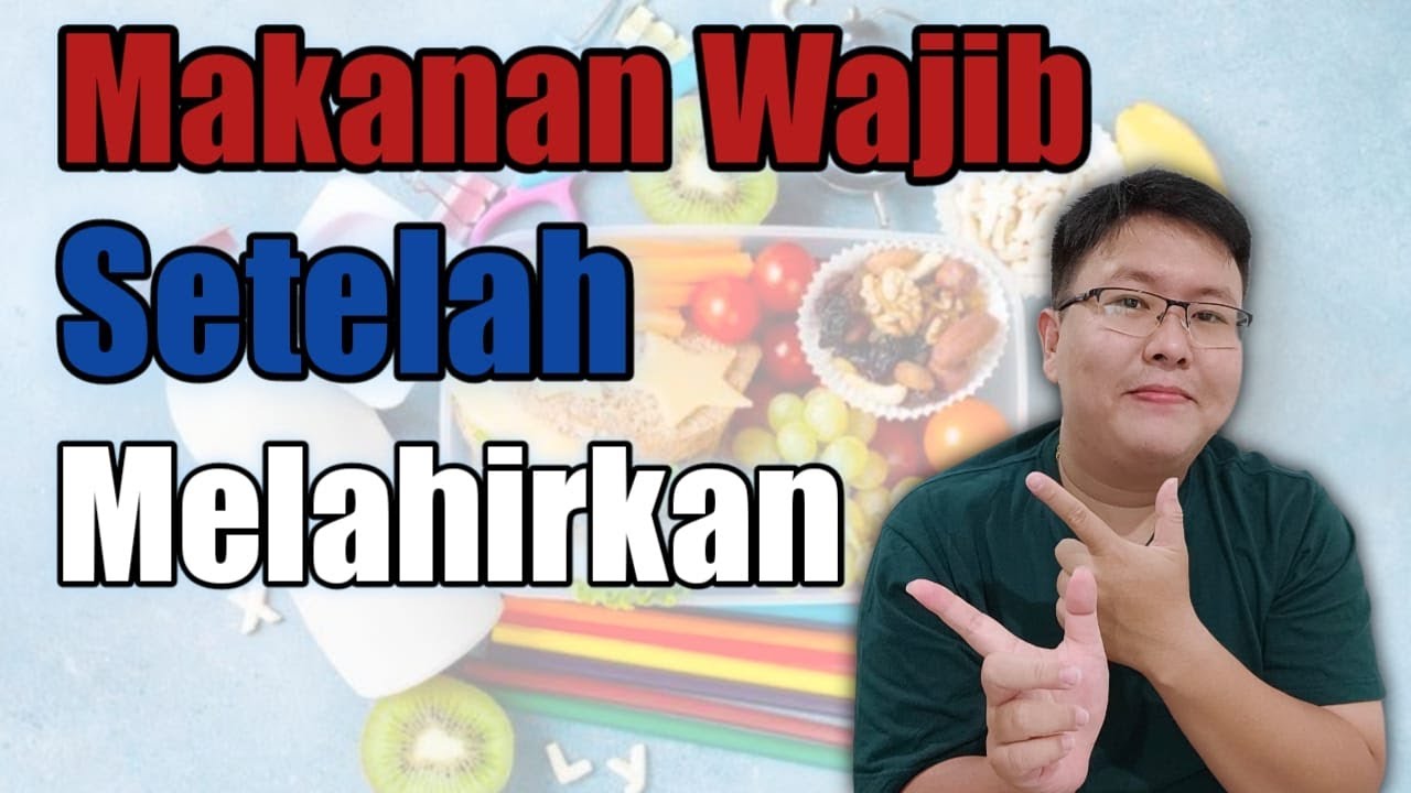 HABIS LAHIRAN WAJIB MAKAN INI - TANYAKAN DOKTER HABIS LAHIRAN WAJIB MAKAN INI - TANYAKAN DOKTER
