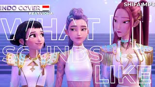 【INDO COVER】What It Sounds Like - KPop Demon Hunters OST Ft.Viona