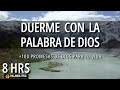 Duerme escuchando la palabra de dios  100 versos bblicos  8 hrs