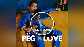 PEG × LOVE Bhavdeep Romana Bass Boosted /Latest Punjabi Songs/Crazy Malwai Sound/