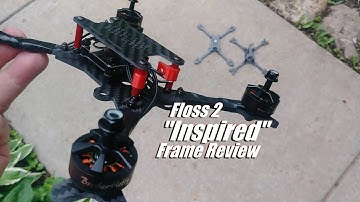 Floss 2 "Inspired" Frame Review