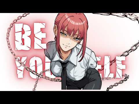 AMV – Be Yourself
