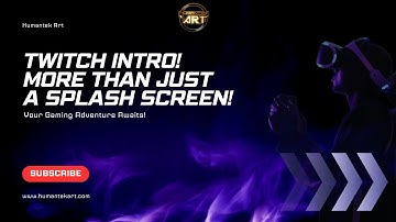 Get Ready for an Epic Stream | Twitch Intro | Stream Like a Pro | Humantek ART |
