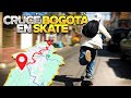 De SUR a N0RTE: Cruzando B0G0T4 en T4BL4 | 24KM |
