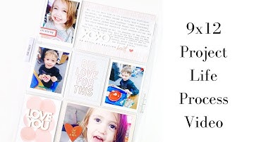 9x12 Project Life Process | Valentines Day