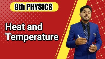 heat and temperature class 9 | 9th class physics | matric part 1 | urdu, hindi | atifahmedofficial