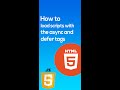 How to load your scripts in HTML using async and defer! #shorts