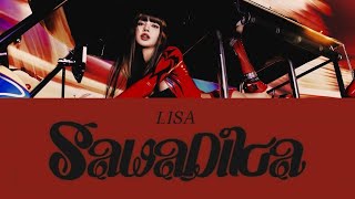 LISA - SaWaDiKa (Lyrics)