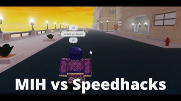 [YBA] MiH vs Speedhacks