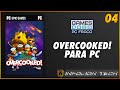 GAMES PARA PC FRACO #04 – Overcooked | Requisitos + Gameplay