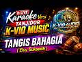 TANGIS BAHAGIA KARAOKE TANJIDOR K-VIO MUSIC