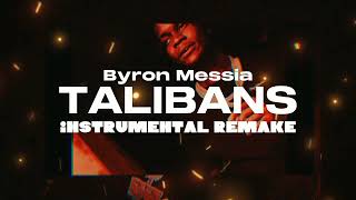 Byron Messia - Talibans (Official Insrumental Remake). Prod. By £g0.