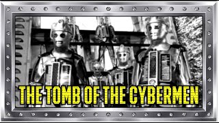 Doctor Who: The Tomb of the Cybermen - REVIEW - Cybercember (Feat. Josh Snares)