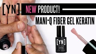 NEUES PRODUKT | So stärken Sie natürliche Nägel mit unserem neuen Mani•Q Fiber Gel Keratin