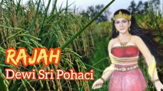 Rajah Sri Pohaci Sanghyang Sri  Nyi Pohaci