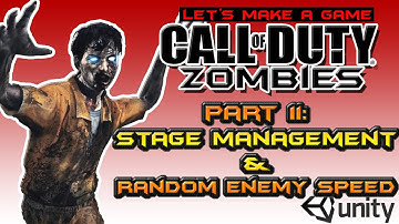 CoD Zombies Style Remake Unity 3D Tutorial: Part 11 Stage Management & Enemy Speed Exo Zombies