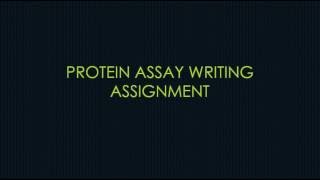 Protein Assay Writing Assignment General Instructions
