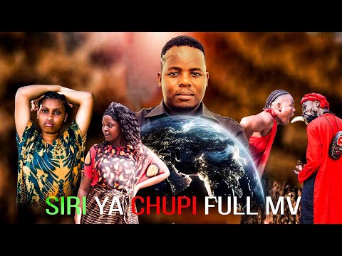 SIRI YA CHUPI FULL MV New Bongo Movie Swahili Cinema African Cinema LAMECK KANUMBA