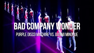 Bad Company Wonder [Purple Disco Machine Vs. Dannii Minogue] (Marc Johnce Mashup)