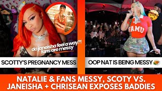 JANEISHA FEELS A WAY ‘BOUT SCOTTY PREGNANCY!? CHRISEAN EXPOSES BADDIES! NATALIE IS MESSY CHILE 😳