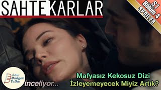 Sahtekarlar 4. Bölüm Mafya Soslu Entrikalı Drama Uyum Sorunu