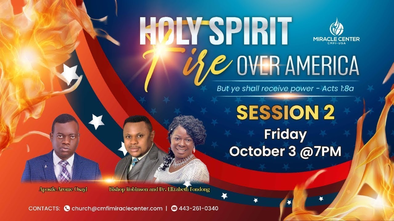 HOLY SPIRIT FIRE OVER AMERICA - SESSION 2 | APOSTLE AROME OSAYI ...
