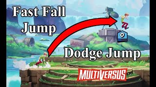 How to Fast Fall Jump and Dodge Jump | MultiVersus