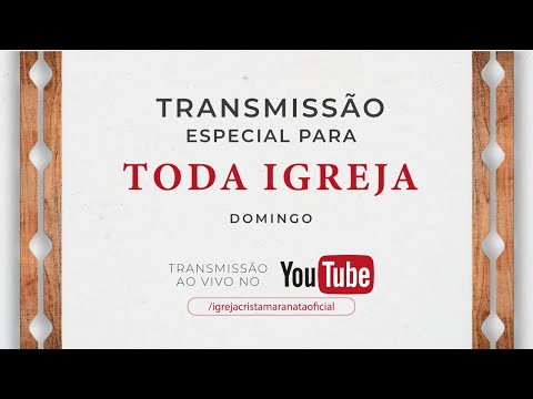 [TRANSMISSÃO ESPECIAL - 15h] - 03/08/2025 - Igreja Cristã Maranata - Igrejas do Brasil