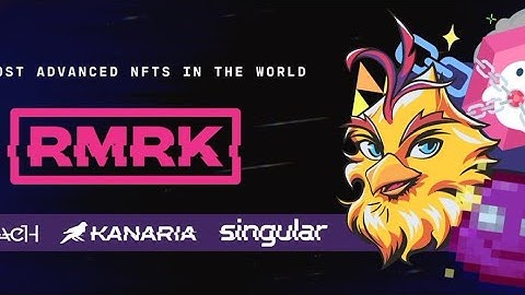 Intro to Remark Protocol #RMRK. The best NFT project