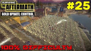 Surviving the Aftermath // Gold Update: Control // 100% DIFFICULTY // #25