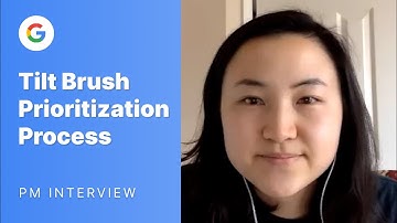 Google Product Manager Prioritization Interview: Tilt Brush