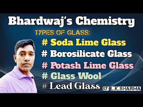 Borosilicate Glass || Types of Glass || Soda Lime Glass || Hard Glass || Lead Glass || Glass Wool
