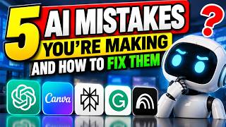 5 AI Mistakes  You're Making  ( And How to Fix Them)