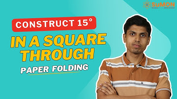 Construct 15° in a square through paper folding | Raghunath JV | sumonmath.com