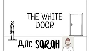 : THE WHITE DOOR.  