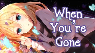 Nightcore - When You’re Gone [Cover] (Lyrics)