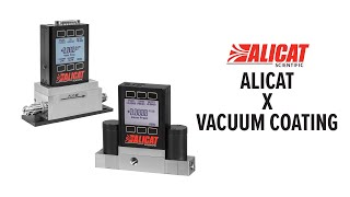 Alicat Instruments: Industries - Vacuum Coating