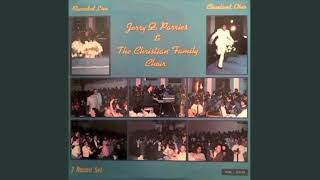 My Soul Cries Out Hallelujah - Jerry Q. Parries & The Christian Family Choir