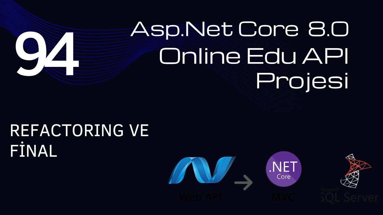 #94 AspNet Core 8 Web API OnlineEdu Projesi - Refactoring ve FİNAL ...