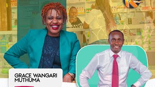 Women and thriving in business environment with Grace Wangari Muthuma
