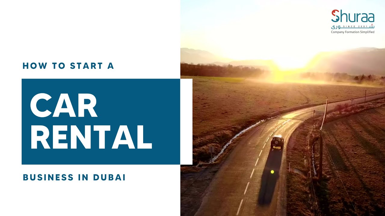How to Start a Car Rental Business in Dubai?
