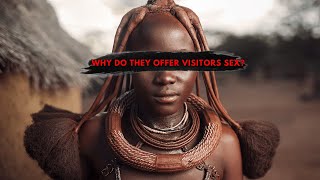 How The Himba Women Offers S*X To Visitors \& BATH With No WATER!