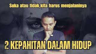 2 KEPAHITAN DALAM HIDUP || VIDEO MOTIVASI