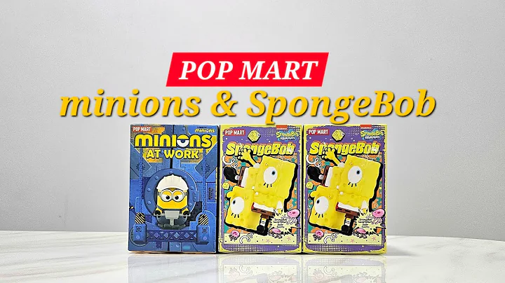 POP MART SpongeBob SquarePants Daily Quirks Series Figures & Minions At Work Series Figure UNBOXING