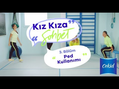 Orkid ile “Kız Kıza Sohbet” –  Ped nasıl kullanılır?