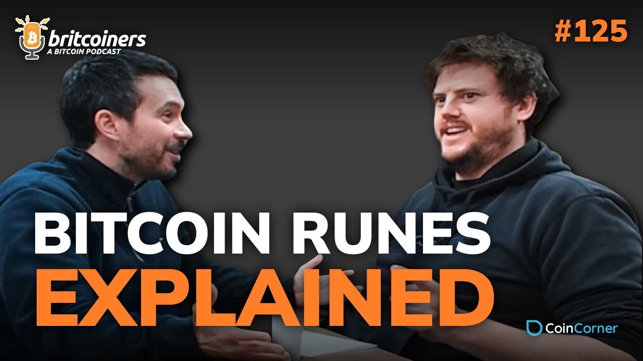 Youtube video thumbnail from episode: Bitcoin Runes Explained | Britcoiners by CoinCorner #125