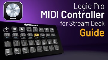 Logic Pro MIDI Controller for Stream Deck Guide