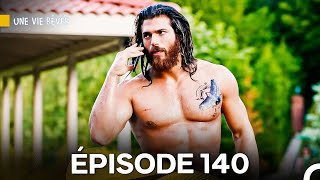 Une Vie Rêvée Épisode 140 (Doublage en Français)